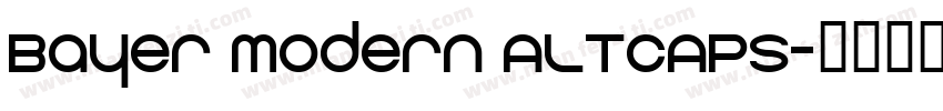 Bayer Modern ALTCAPS字体转换